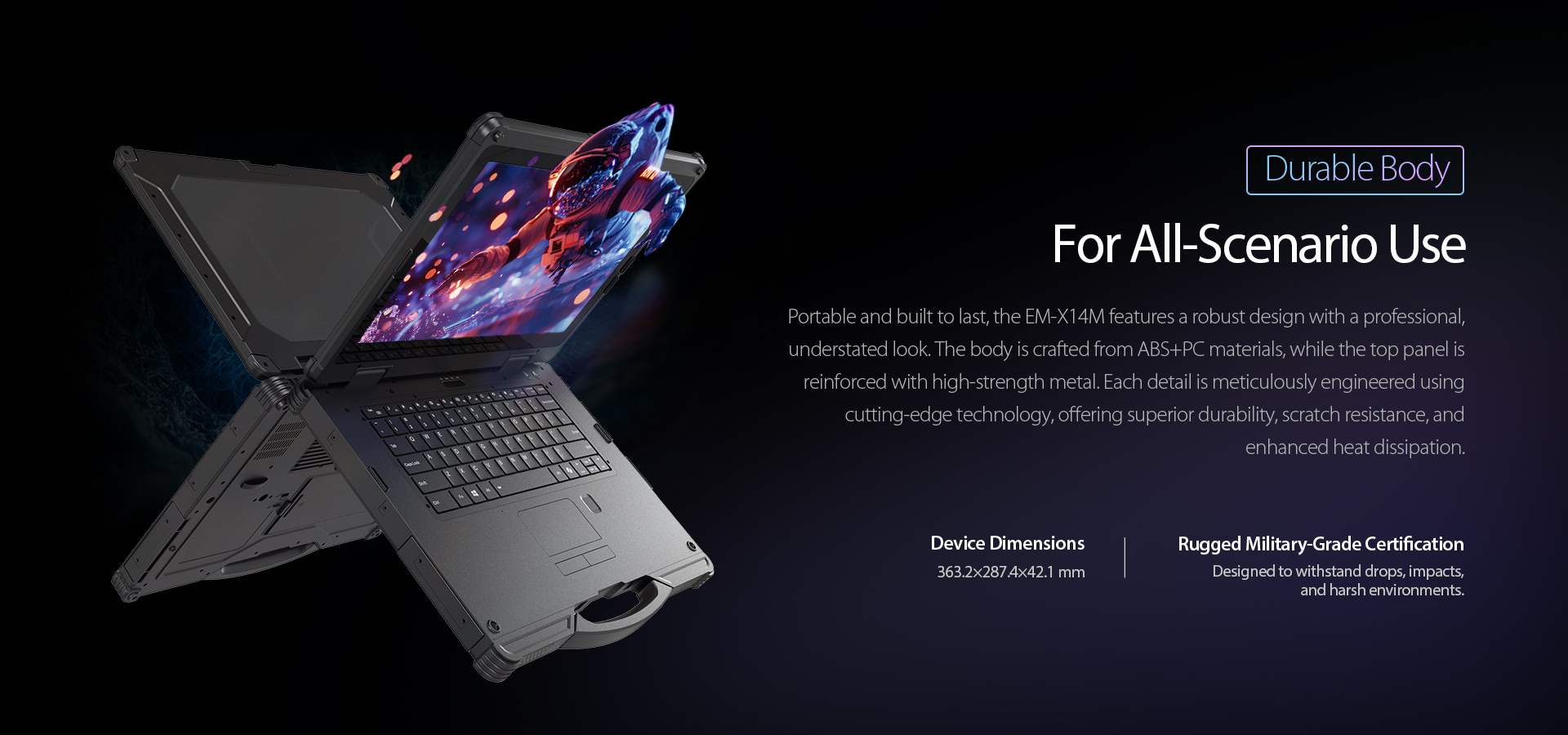 Durable EM-X14M with ABS+PC body and metal top, offering scratch resistance and heat dissipation, sized 363.2x287.4x421 mm, with military-grade rugged certification.