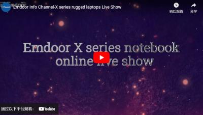 Emdoor Info Channel-série X laptops robustos Live Show